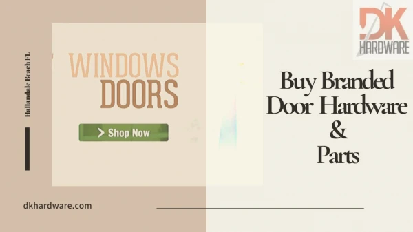 Buy Branded Door Hardware & Parts Online - DK Hardware