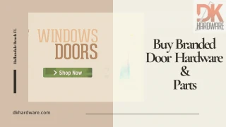 Buy Branded Door Hardware & Parts Online - DK Hardware - slide 1