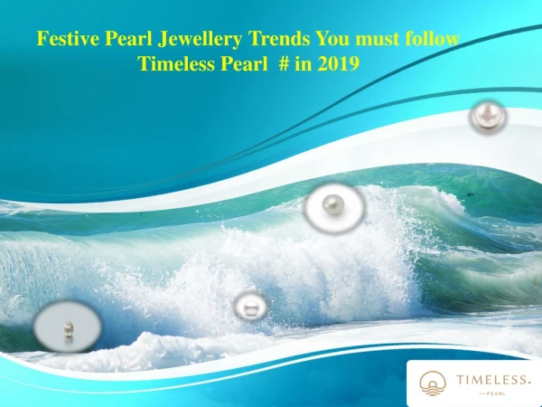 Festive Pearl Jewellery Trends You must follow Timeless Pearl # in 2019