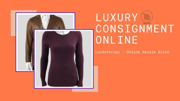 Luxury Consignment Online Store | LuxAnthropy