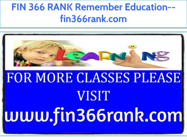 FIN 366 RANK Remember Education--fin366rank.com