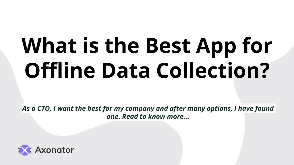 what is the best app for offline data collection
