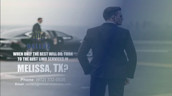 When Only the Best Will Do, Turn to the Best Limo Services Melissa