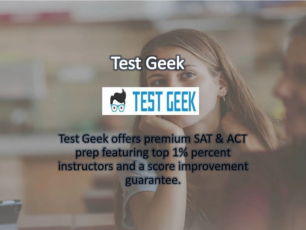 test geek offers premium sat act prep featuring