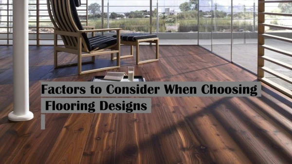 Things To Consider Before Selecting The Floor Design