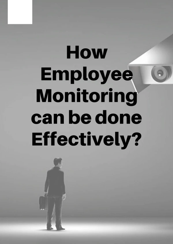 How Employee Monitoring can be done Effectively?