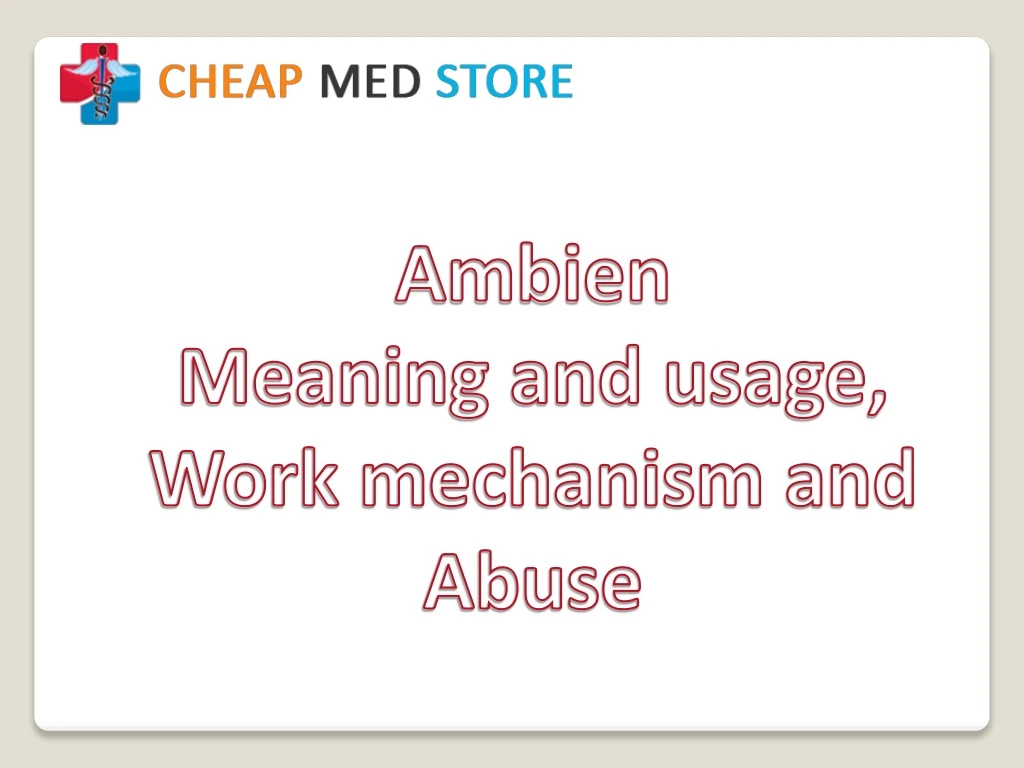 ambien meaning and usage work mechanism and abuse
