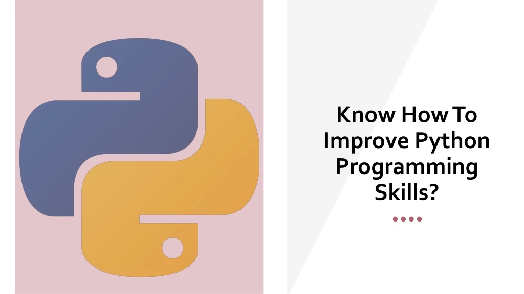 know how to improve python programming skills