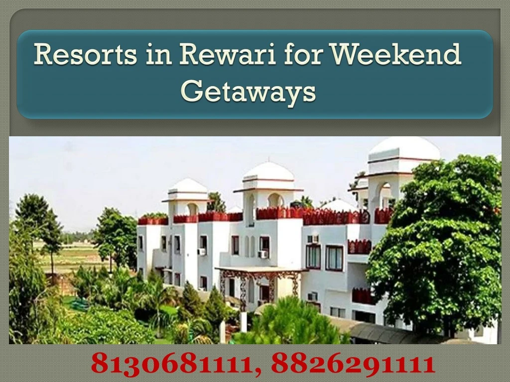 resorts in rewari for weekend getaways
