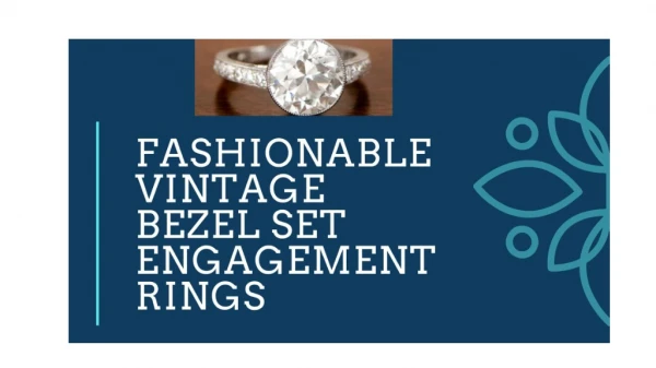 Fashionable Vintage Bezel Set Engagement Rings Jewellery - Vintage Times