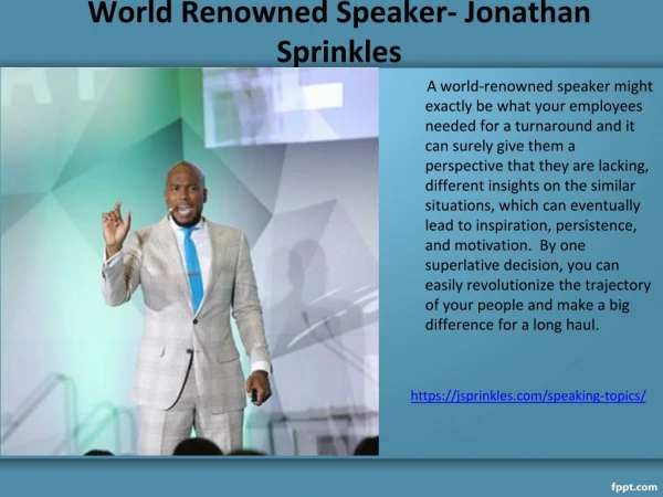 World Renowned Speaker- Jonathan Sprinkles