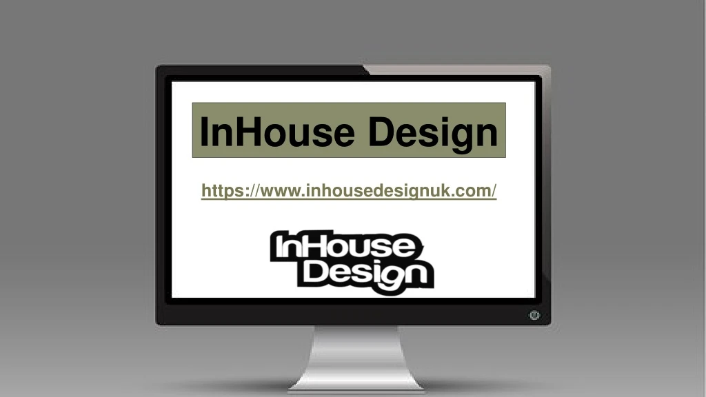 inhouse design