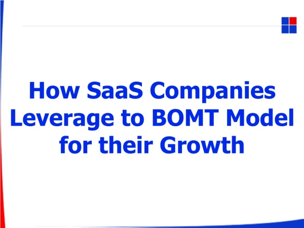 How SaaS Companies Leverage to BOMT Model for their Growth