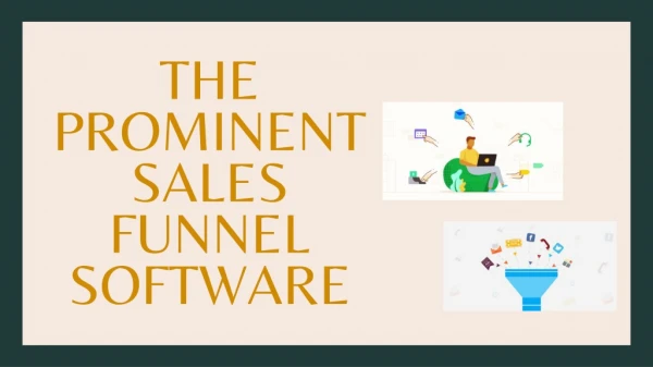 THE PROMINENT SALES FUNNEL SOFTWARE