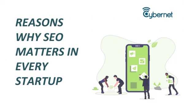 Reasons why SEO matters in every startup