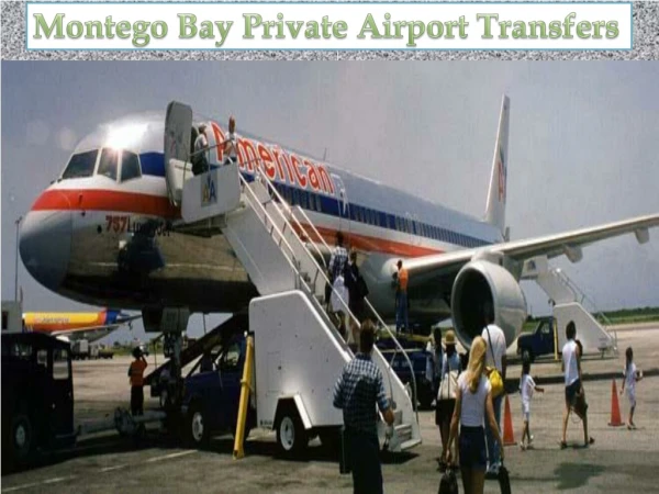 Montego Bay Private Airport Transfers