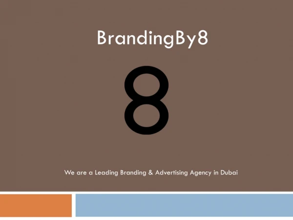 Branding Agency in Dubai | Creative Design - Branding By 8