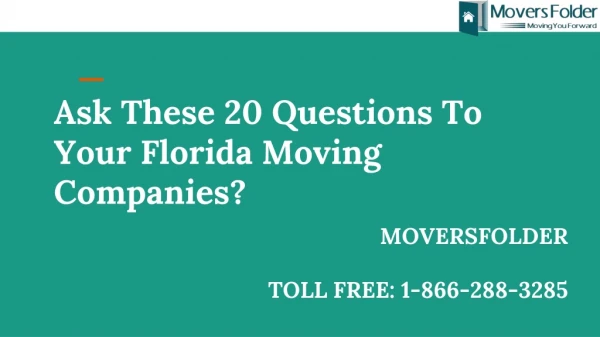 Ask These 20 Questions To Your Florida Moving Companies?