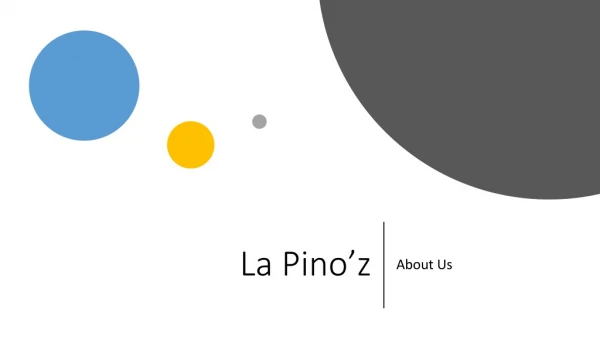 About us - La Pino'z