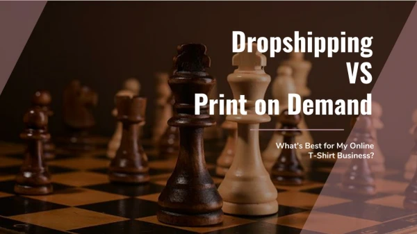 Dropshipping VS Print-on-Demand