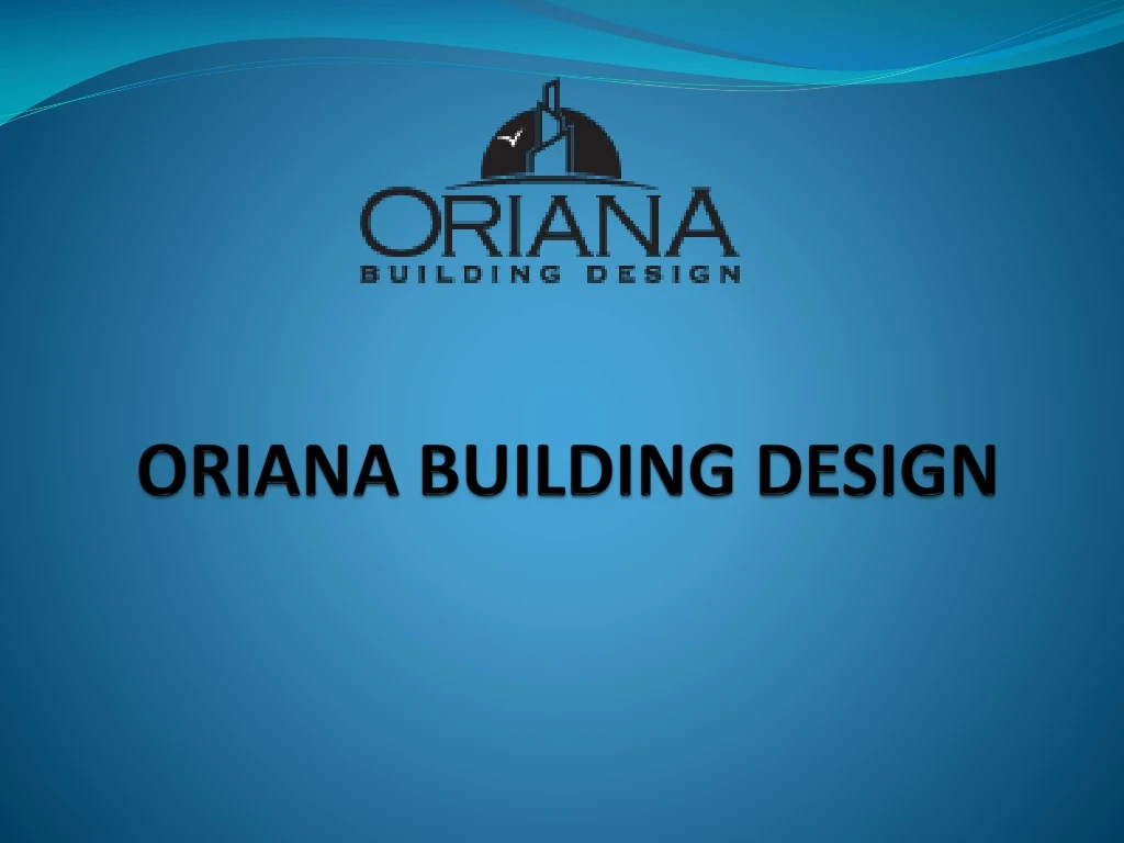 oriana building design