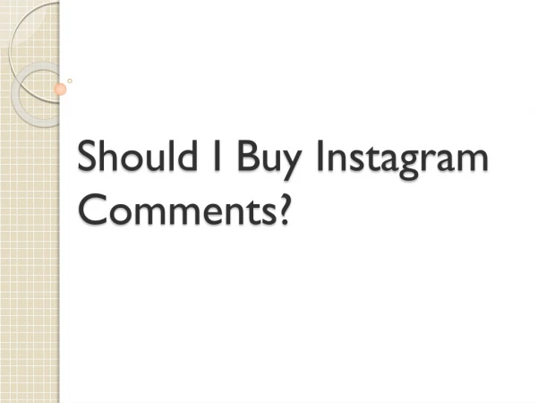 Should I Buy Instagram Comments?