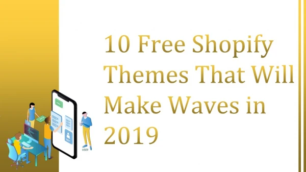 10 Free Shopify Themes That Will Make Waves in 2019