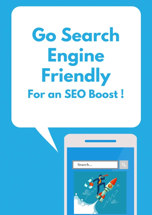 Go Search Engine Friendly For an SEO Boost !
