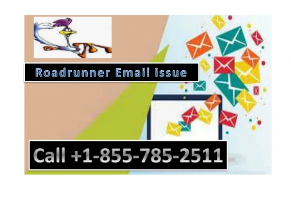 Roadrunner Email issue | 1-855-785-2511