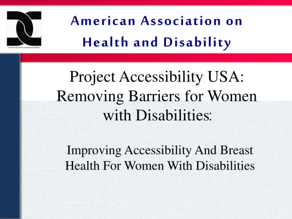 Project Accessibility USA: Removing Barriers for Women with Disabilities :
