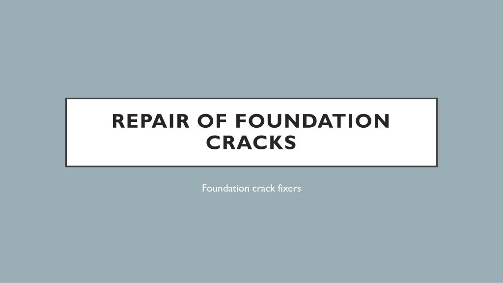repair of foundation cracks