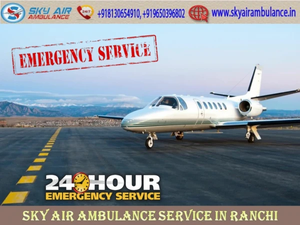 Choose Air Ambulance in Ranchi with Smart Medical Team