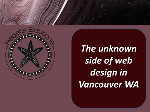 The unknown side of web design in Vancouver WA