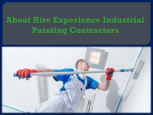About Hire Experience Industrial Painting Contractors