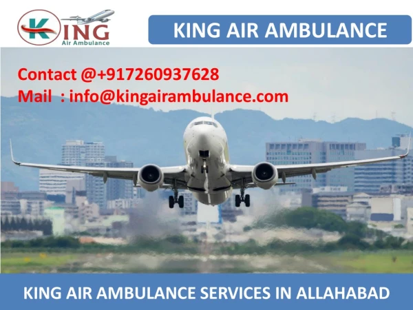 Hire king air ambulance service in allahabad and varanasi at low cost