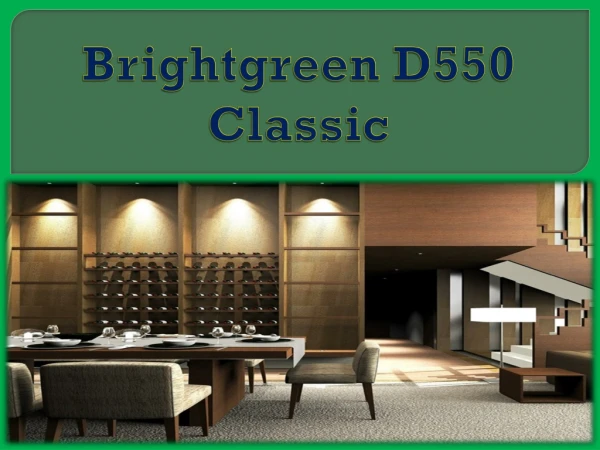Brightgreen D550 Classic