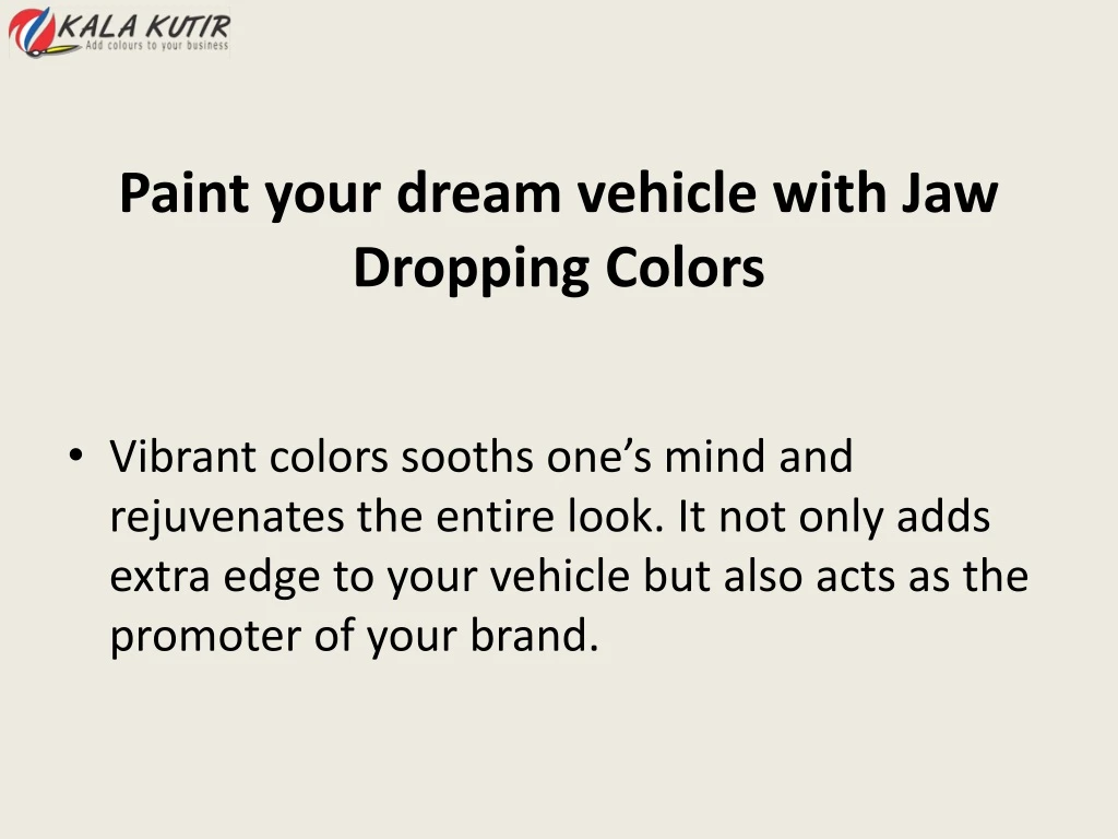 paint your dream vehicle with jaw dropping colors