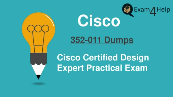 Cisco 352-011 Dumps Question Answers ~ Secret of Success| Exam4Help