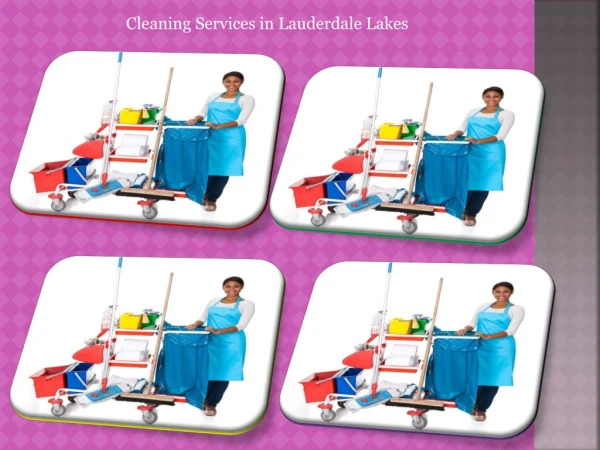 Cleaning Services in Lauderdale Lakes