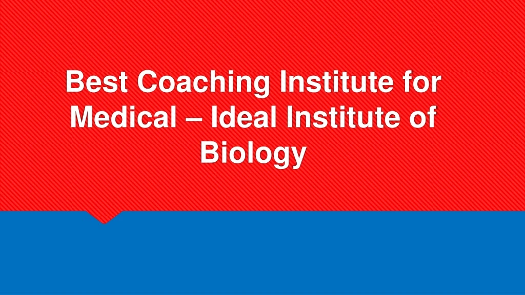 best coaching institute for medical ideal institute of biology