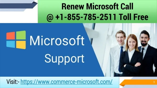 Renew Microsoft Call @ 1-855-785-2511 Toll Free