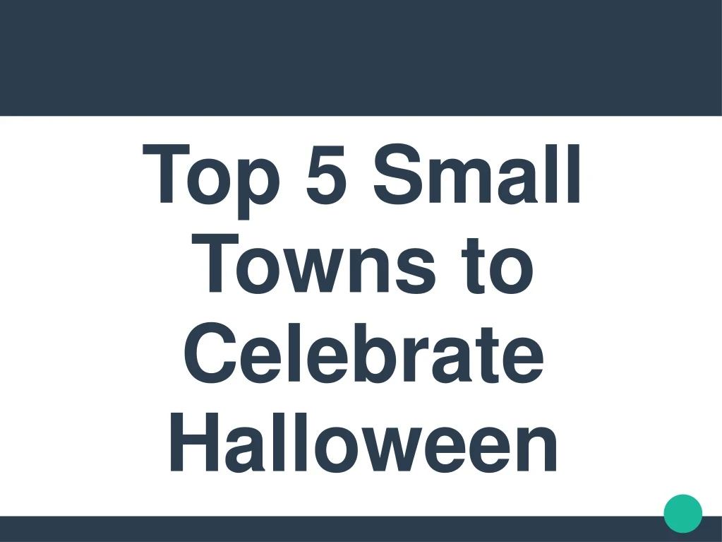 top 5 small towns to celebrate halloween