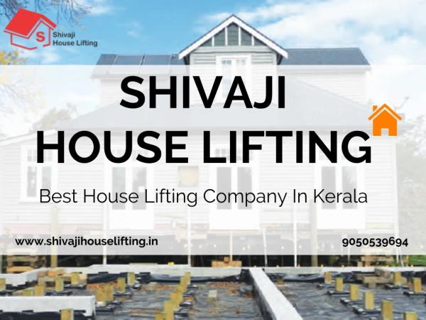 House Lifting Services In Kerala For Your Dream House Renovation