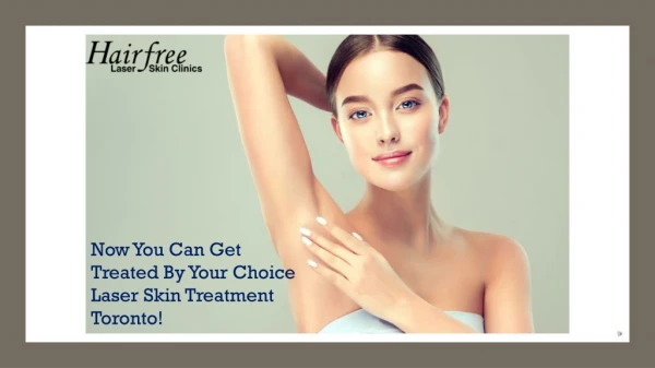 Laser Skin Treatment Toronto | Hairfree Laser Skin Clinics