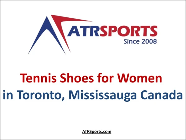 Tennis Shoes for Women Store in Toronto, Mississauga Canada - ATR Sports