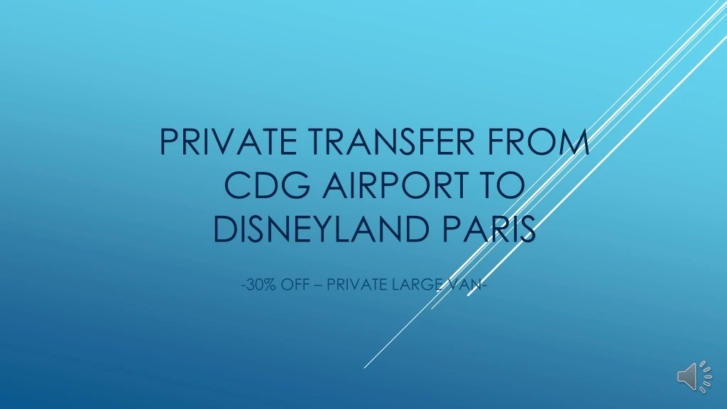 private transfer from cdg airport to disneyland