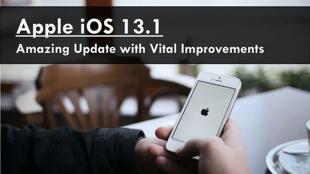 apple ios 13 1 amazing update with vital