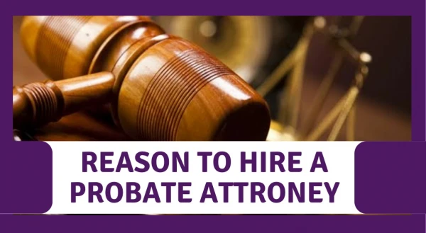 Will and Probate Attorneys for your Legal Services