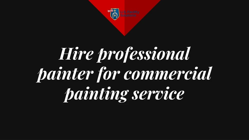 hire professional painter for commercial painting service