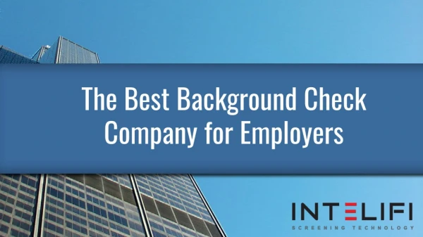 The Best Background Check Company for Employers